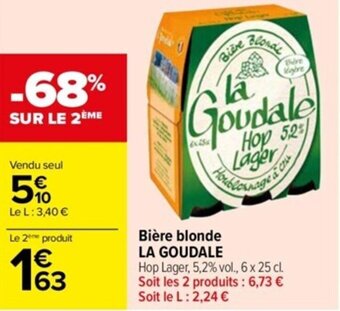 Carrefour Drive Bière blonde LA GOUDALE offre