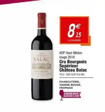 Aoop Haut-médoc Rouge 2018 Cru Bourgeois Supérieur Chùteau Balac