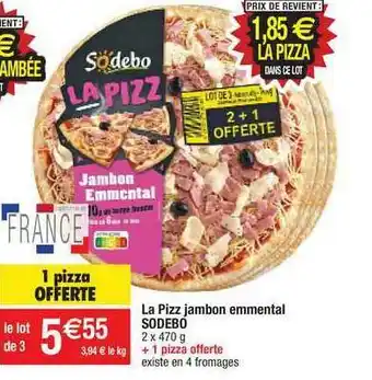 Migros La Pizz Jambon Emmental Sodebo offre