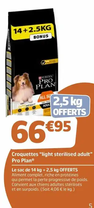 Jardiland Croquettes "Light Sterilised Adult" Pro Plan offre