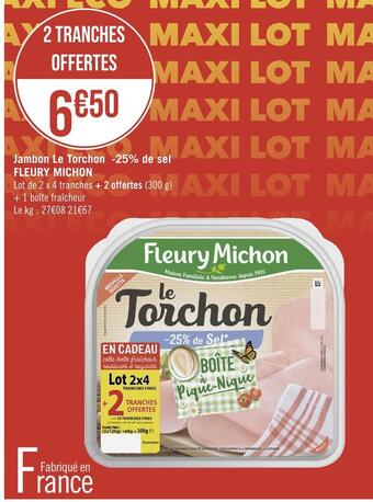 Casino Supermarchés Fleury michon jambon le torchon -25% de sel offre