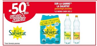 Cora x Carrefour La salvetat -50% sur le 2ème article sur la gamme la salvetat offre