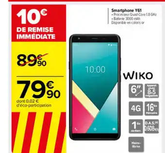 Carrefour Market Smartphone Y61 Wiko offre