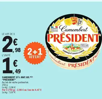 E.Leclerc Camembert 21% mat.gr. "président" offre