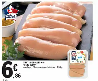 E.Leclerc Filets de poulet X10 "père dodu" offre