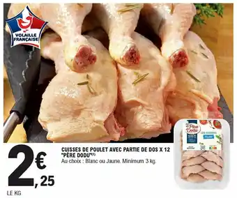 E.Leclerc Cuisses de poulet avec partie de dos X 12 "père dodu" offre