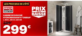 Brico Dépôt Cabine de douche hydromassante onega offre