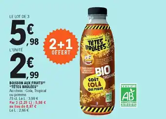 E.Leclerc Boisson aux fruits "têtes brulées" offre