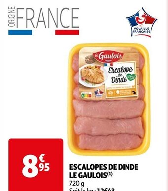Auchan ESCALOPES DE DINDE LE GAULOIS(¹) offre