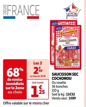 Auchan SAUCISSON SEC COCHONOU Ou rosette 36 tranches offre