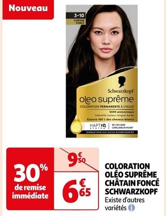 Auchan COLORATION OLÉO SUPRÊME CHÂTAIN FONCÉ SCHWARZKOPF Existe d'autres variétés Ⓡi offre