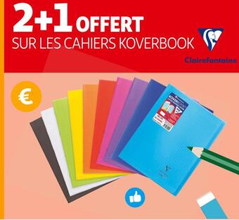 Clairefontaine 2+1 offert sur les cahiers koverbook
