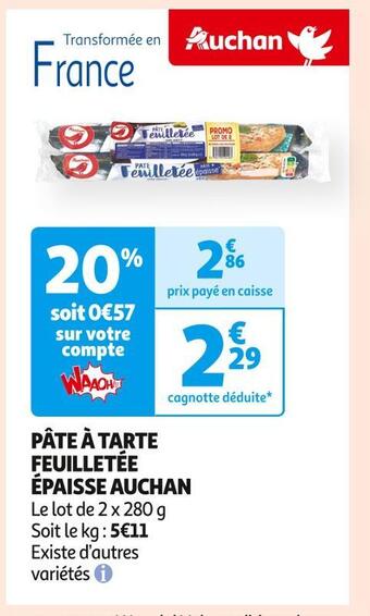 Auchan Supermarché Auchan pâte à tarte feuilletée épaisse offre