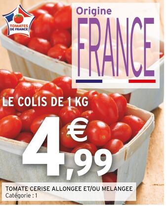 Intermarché Tomate cerise allongee et/ou melangee offre