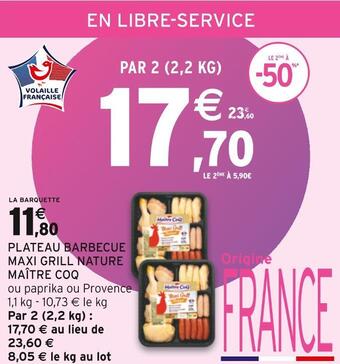 Intermarché Maître coq plateau barbecue maxi grill nature offre