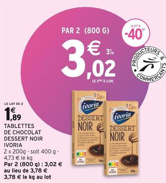 Intermarché Ivoria tablettes de chocolat dessert noir offre