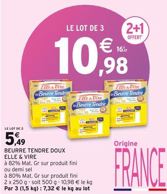 Intermarché Elle & vire beurre tendre doux offre