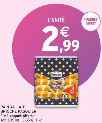 Intermarché Pasquier pain au lait brioche offre