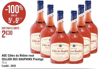 Géant Casino AOC Côtes du Rhône rosé CELLIER DES DAUPHINS Prestige offre