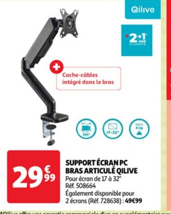Auchan SUPPORT ÉCRAN PC BRAS ARTICULÉ QILIVE Pour écran de 17 à 32" Réf. 508664 Également disponible pour offre