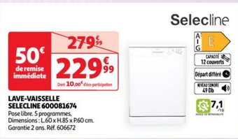 Auchan LAVE-VAISSELLE SELECLINE 600081674 Pose libre. 5 programmes, Dimensions: L60 x H.85 x P.60 cm. Garantie 2 ans. Réf. 606672 offre