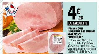 E.Leclerc JAMBON CUIT SUPÉRIEUR DÉCOUENNÉ offre