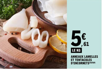 E.Leclerc ANNEAUX LAMELLES ET TENTACULES D'ENCORNETS(2)(5)(6) offre