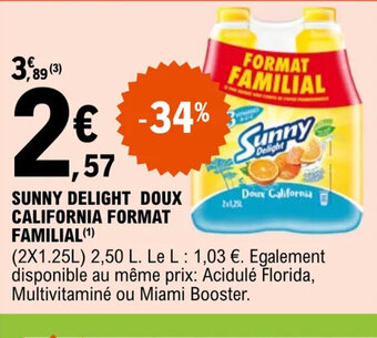 E.Leclerc SUNNY DELIGHT DOUX CALIFORNIA FORMAT FAMILIAL (¹) offre