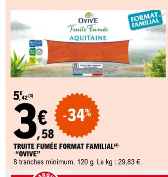 E.Leclerc TRUITE FUMÉE FORMAT FAMILIAL(4) "OVIVE" offre