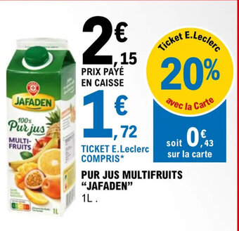 E.Leclerc PUR JUS MULTIFRUITS "JAFADEN" offre