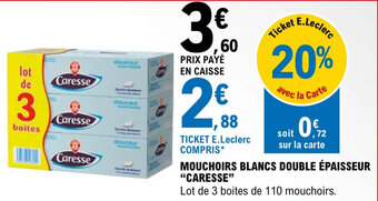 E.Leclerc MOUCHOIRS BLANCS DOUBLE ÉPAISSEUR "CARESSE" offre