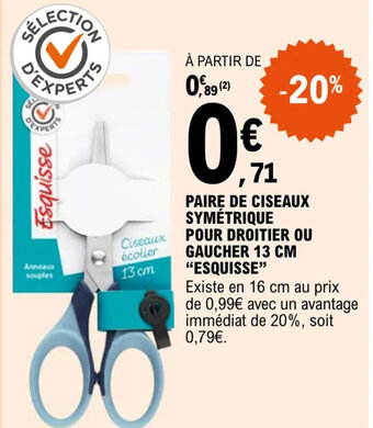 E.Leclerc PAIRE DE CISEAUX SYMÉTRIQUE POUR DROITIER OU GAUCHER 13 CM "ESQUISSE" offre