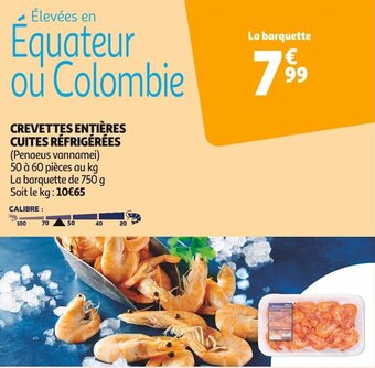 Auchan Supermarché CREVETTES ENTIÈRES CUITES RÉFRIGÉRÉES offre
