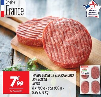 Netto VIANDE BOVINE:8 STEAKS HACHÉS 20% MAT.GR offre