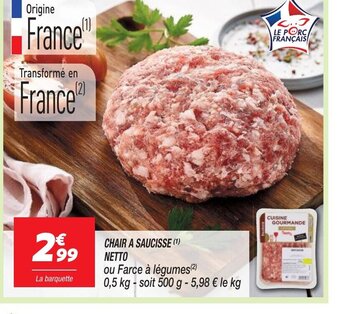 Netto CHAIR A SAUCISSE (1) NETTO offre