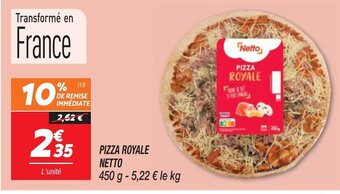 Netto PIZZA ROYALE NETTO offre