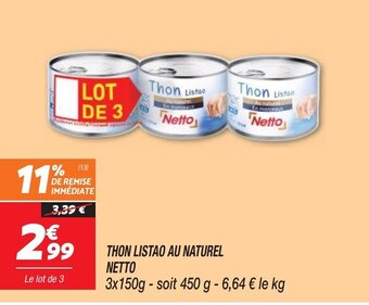 Netto THON LISTAO AU NATUREL NETTO offre