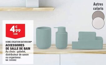 ALDI HOME CREATION BATHROOM ACCESSOIRES DE SALLE DE BAIN Au choix : gobelet, distributeur de savon ou organiseur. offre