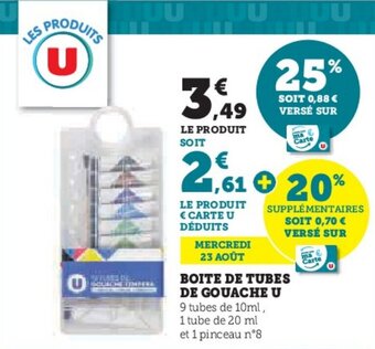 Super U BOITE DE TUBES DE GOUACHE U offre