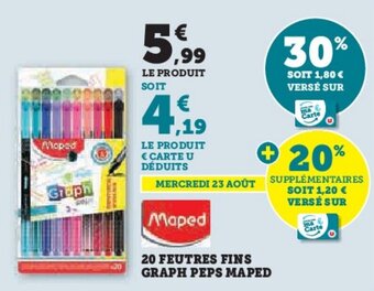 Super U 20 FEUTRES FINS GRAPH PEPS MAPED offre