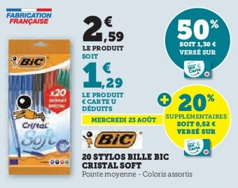 Super U 20 STYLOS BILLE BIC CRISTAL SOFT offre