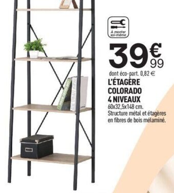 Centrakor L'ÉTAGÈRE COLORADO 4 NIVEAUX offre