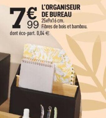 Centrakor L'ORGANISEUR DE BUREAU offre
