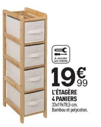 L'ÉTAGÈRE 4 PANIERS