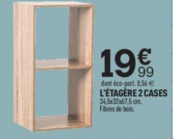 L'ÉTAGÈRE 2 CASES