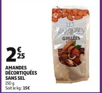 Auchan AMANDES DÉCORTIQUÉES SANS SEL 150 g Soit le kg: 15€ offre