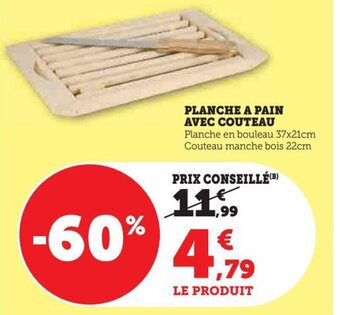 Super U PLANCHE A PAIN AVEC COUTEAU offre
