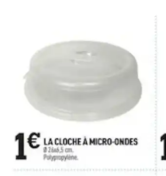 Centrakor La Cloche a Micro-Ondes offre