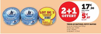Super U THON AU NATUREL PETIT NAVIRE Le lot de 3 boîtes (soit 336 g) offre