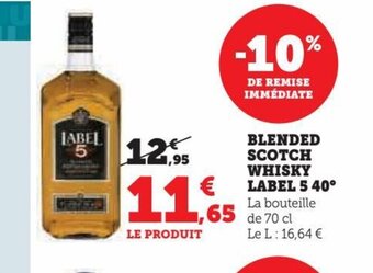 Super U BLENDED SCOTCH WHISKY LABEL 5 40° La bouteille de 70 cl Le L: 16,64 € offre
